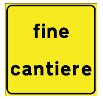 SEGNALI DI PERICOLO TEMPORANEI PER CANTIERI MOBILI | FINE CANTIERE | FIG. S317